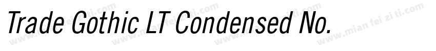 Trade Gothic LT Condensed No. 18 Oblique字体转换